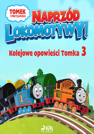 Tomek i przyjaciele - Naprzd lokomotywy - Kolejowe opowieci Tomka 3 Mattel - okadka audiobooks CD