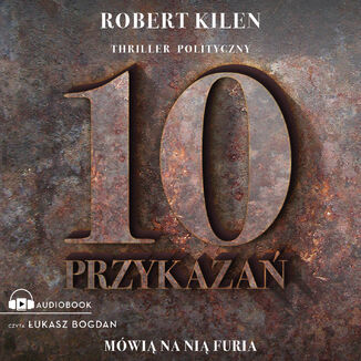 10 przykaza. Mwi na ni Furia Robert Kilen - okadka audiobooka MP3