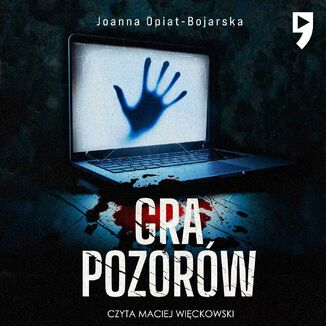 Gra pozorw. Tom 1 Joanna Opiat-Bojarska - okadka audiobooka MP3