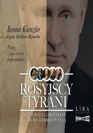 Rosyjscy tyrani. Od Iwana Gronego do Wadimira Putina Iwona Kienzler - okadka ebooka