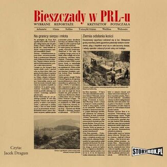 Bieszczady w PRL-u. Wybrane reportae Krzysztof Potaczaa - okadka audiobooka MP3
