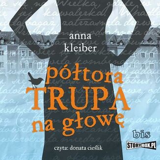 Ptora trupa na gow Anna Kleiber - okadka audiobooka MP3