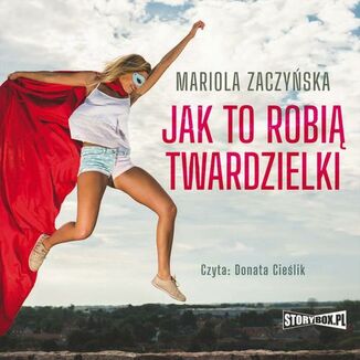 Jak to robi twardzielki Mariola Zaczyska - okadka audiobooka MP3