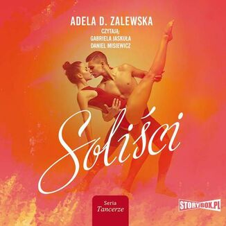 Tancerze. Tom 1. Solici Adela D. Zalewska - okadka audiobooka MP3