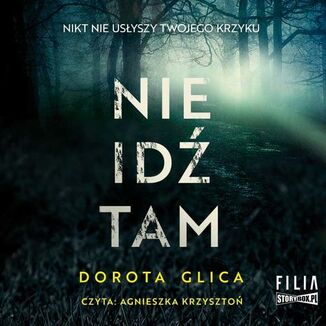 Nie id tam Dorota Glica - okadka audiobooka MP3