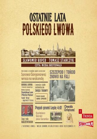 Ostatnie lata polskiego Lwowa