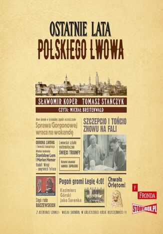 Ostatnie lata polskiego Lwowa Sawomir Koper, Tomasz Staczyk - okadka ebooka