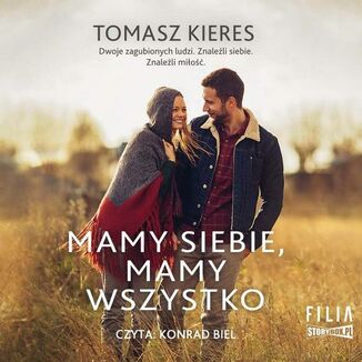 Mamy siebie, mamy wszystko Tomasz Kieres - okadka audiobooka MP3
