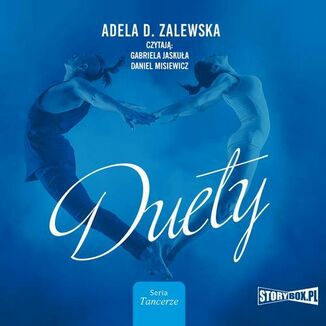 Tancerze. Tom 2. Duety Adela D. Zalewska - okadka audiobooka MP3