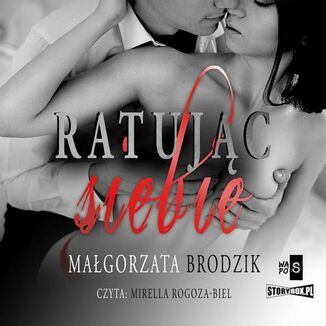 Ratujc siebie Magorzata Brodzik - okadka audiobooka MP3