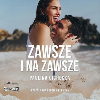 Zawsze i na zawsze Paulina Cichecka - okadka audiobooka MP3