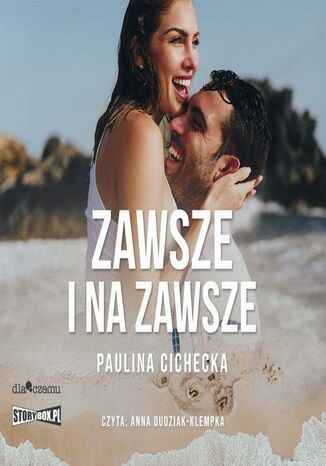 Zawsze i na zawsze Paulina Cichecka - okadka audiobooks CD