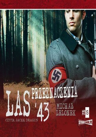 Las przeznaczenia '43 Micha Lelonek - okadka ebooka