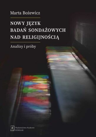 Nowy jzyk bada sondaowych nad religijnoci Magdalena mieja, Marta Boewicz - okadka audiobooks CD