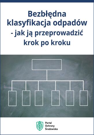 Bezbdna klasyfikacja odpadw - jak j przeprowadzi krok po kroku Danuta Walaszek - okadka ebooka