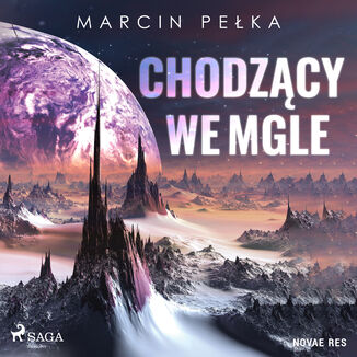 Chodzcy we mgle Marcin Peka - okadka audiobooka MP3