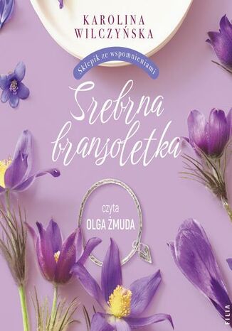 Srebrna bransoletka Karolina Wilczyńska - okładka audiobooks CD