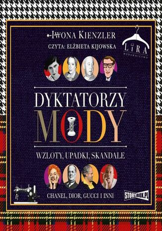 Dyktatorzy mody. Wzloty, upadki, skandale Iwona Kienzler - okadka audiobooks CD