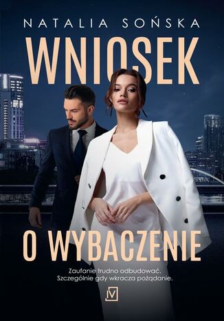 Wniosek o wybaczenie. Seria z Aktami. Tom 2 Natalia Sońska - okładka audiobooka MP3