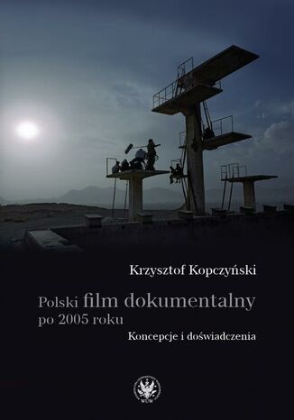 Okładka:Polski film dokumentalny po 2005 roku 