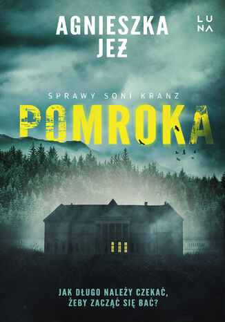 Pomroka. Sprawy Soni Kranz. Tom 1