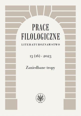 Prace Filologiczne. Literaturoznawstwo 13(16) 2023 Ewa Hoffmann-Piotrowska - okładka ebooka