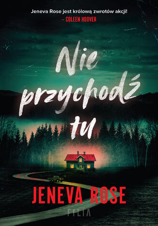 Nie przychodź tu Jeneva Rose Nie przychodź tu Jeneva Rose