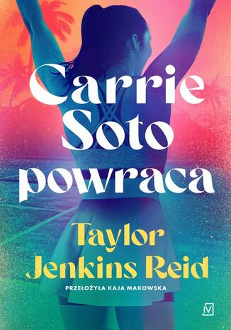 Carrie Soto powraca Taylor Jenkins Reid - okadka ebooka