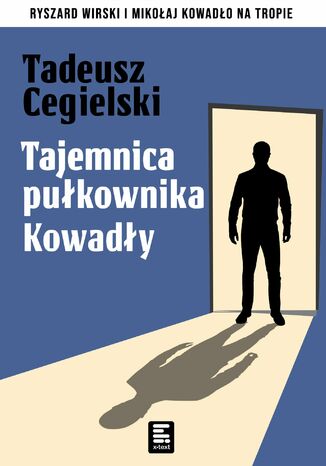 Tajemnica pukownika Kowady Tadeusz Cegielski - okadka audiobooks CD