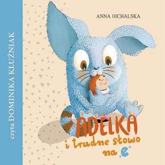 Adelka i trudne sowo na “e' Anna Bichalska - okadka audiobooka MP3