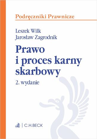 Prawo i proces karny skarbowy z testami online Leszek Wilk, Jarosaw Zagrodnik - okadka ebooka