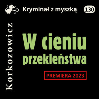 W cieniu przeklestwa Kazimierz Korkozowicz - okadka audiobooka MP3