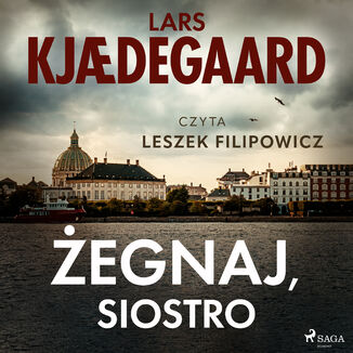 Żegnaj, siostro Lars Kjdegaard - okładka audiobooka MP3