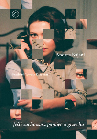 Jeli zachowasz pami o grzechu Andrea Bajani - okadka audiobooks CD