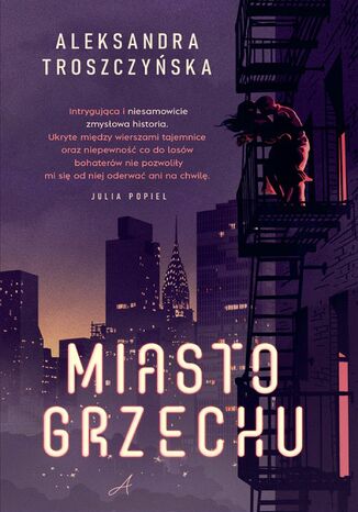 Miasto grzechu Aleksandra Troszczyńska Miasto grzechu Aleksandra Troszczyńska