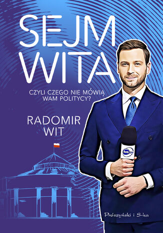 Sejm Wita. Czyli czego nie mówią wam politycy? Radomir Wit - okładka audiobooks CD