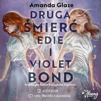Druga mier Edie i Violet Bond Amanda Glaze - okadka audiobooka MP3