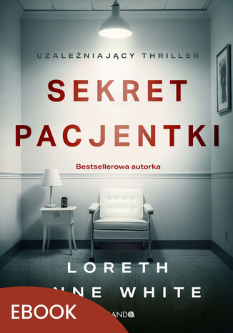 Sekret pacjentki Loreth Anne White - okadka ebooka