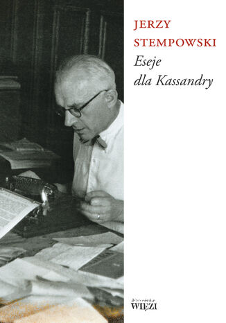 Eseje dla Kassandry Jerzy Stempowski - okadka audiobooka MP3
