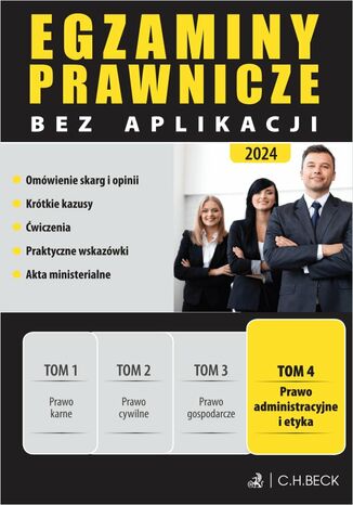 Egzaminy Prawnicze bez aplikacji. Tom 4. Prawo administracyjne i etyka