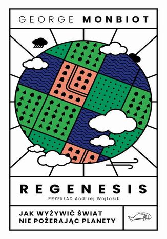 Regenesis. Jak wyywi wiat nie poerajc planety George Monbiot - okadka audiobooka MP3