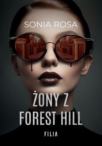 Żony z Forest Hill Sonia Rosa - okładka audiobooka MP3