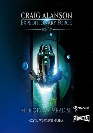 Expeditionary Force. Tom 3,5. Kłopoty na Paradise