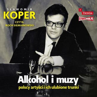 Alkohol i muzy. Polscy artyci i ich ulubione trunki Sawomir Koper - okadka audiobooka MP3