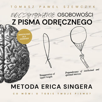 Odczytywanie osobowoci z pisma odrcznego. Metoda Erica Singera Tomasz Pawe Szewczyk - okadka audiobooks CD