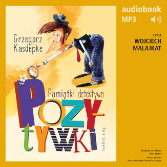 Pamitki detektywa Pozytywki Grzegorz Kasdepke - okadka audiobooka MP3