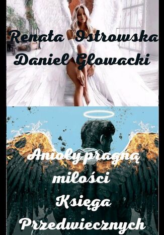 Anioy pragn mioci Daniel Gowacki, Renata Ostrowska - okadka audiobooka MP3