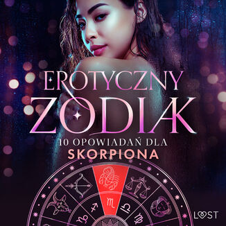 Erotyczny zodiak: 10 opowiada dla Skorpiona Alexandra Sdergran, Anita Bang, Sandra Norrbin, Vanessa Salt - okadka audiobooka MP3