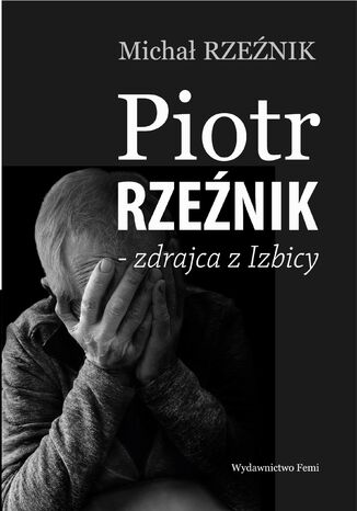 Piotr Rzenik - Zdrajca z Izbicy Micha Rzenik - okadka ebooka