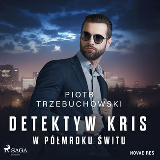 Detektyw Kris. W pmroku witu Piotr Trzebuchowski - okadka audiobooka MP3
